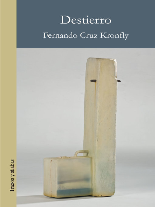 Title details for Destierro by Fernando Cruz Kronfly - Available